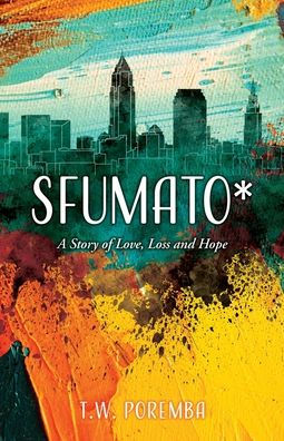 Sfumato*: A Story of Love, Loss and Hope