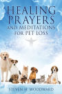 HEALING PRAYERS and MEDITATIONS for PET LOSS