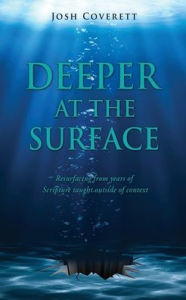 Ebook to download for mobile Deeper at the Surface: Resurfacing from years of Scripture taught outside of context