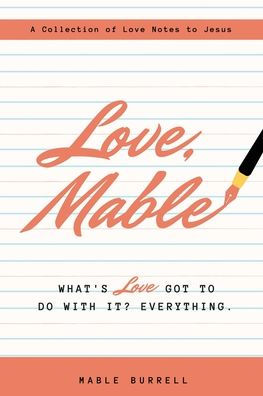 Love, Mable: What's love got to do with it? Everything