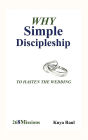 Why Simple Discipleship: To Hasten The Wedding