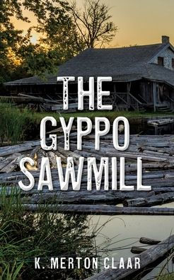 Barnes and Noble The Gyppo Sawmill | The Summit
