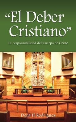 "El Deber Cristiano": La responsabilidad del Cuerpo de Cristo