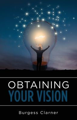 Obtaining Your Vision
