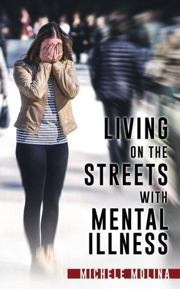 Living on the Streets with Mental Illness