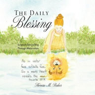 The Daily Blessing: Scripture Storytelling Through Watercolors