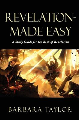 Revelation - Made Easy: A Study Guide for the Book of