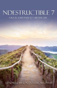 Free ebook book downloads Ndestructible 7: A Rock Solid Path to a Better Life