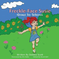 Ebook mobile free download FRECKLE-FACE SUSIE: GOES TO SCHOOL 9781662841361 by   in English
