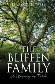 Rapidshare search free download books THE BLIFFEN FAMILY: A Legacy of Faith