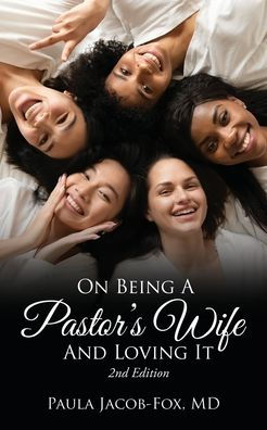 On Being A Pastor's Wife And Loving It