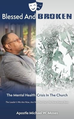 Blessed And Broken: The Mental Health Crisis Church