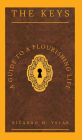 The Keys: A Guide To A Flourishing Life