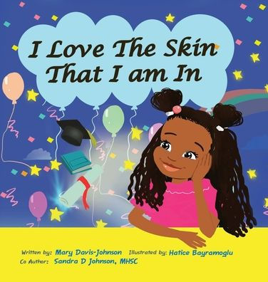 I Love The Skin That I am In by Mary Davis Johnson, Sandra D Johnson ...