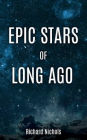 EPIC STARS OF LONG AGO