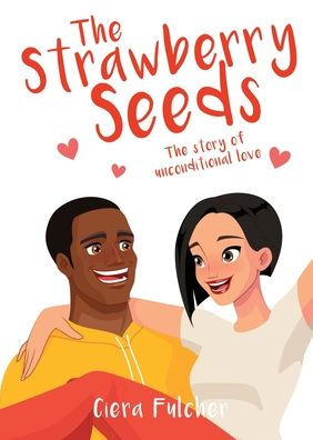 The Strawberry Seeds: story of unconditional love