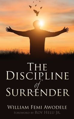 The Discipline of Surrender