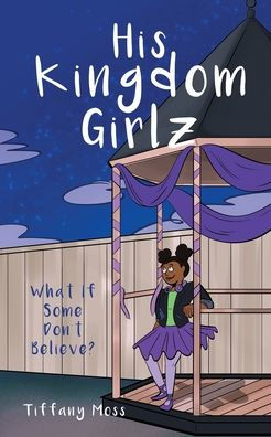 His Kingdom Girlz: What If Some Don't Believe?