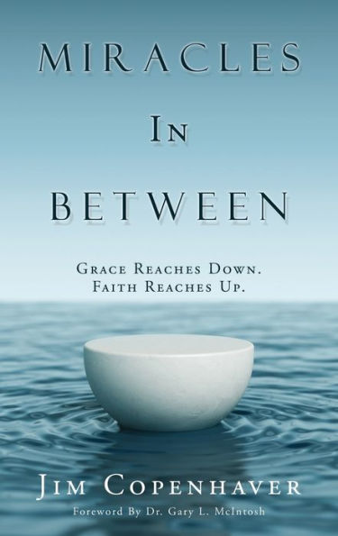 Miracles Between: Grace Reaches Down. Faith Up.