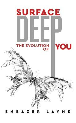 Surface Deep: The Evolution of YOU