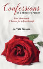 Confessions of a Minister's Passion: Love, Heartbreak & Lessons for a Breakthrough