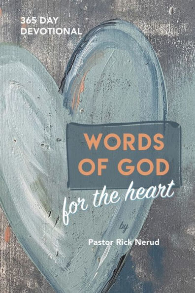 Words of God for The Heart: Bible 365