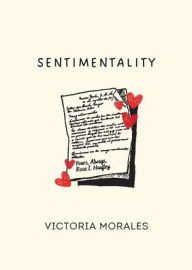 Title: Sentimentality, Author: Victoria Morales