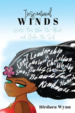 Inspirational Winds: Words That Blow The Mind and Calm Soul