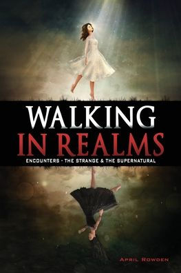 Walking Realms: Encounters - The Strange & Supernatural