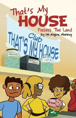 That's My House: Possess The Land