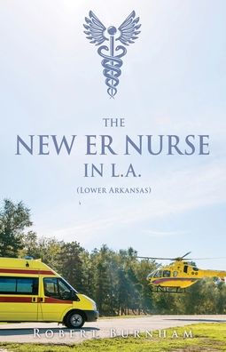 THE NEW ER NURSE L.A. (Lower Arkansas)