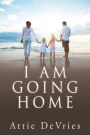 I am going home