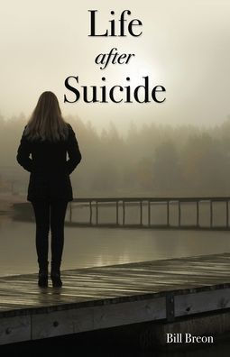 Life After Suicide