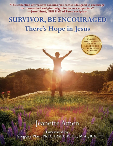 Survivor, Be Encouraged: There's Hope Jesus