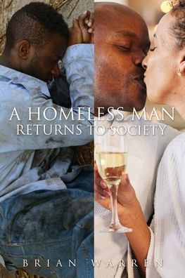 A Homeless Man Returns to Society