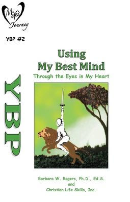 Using My Best Mind: Through the Eyes Heart