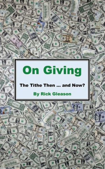 On Giving: The Tithe then and now