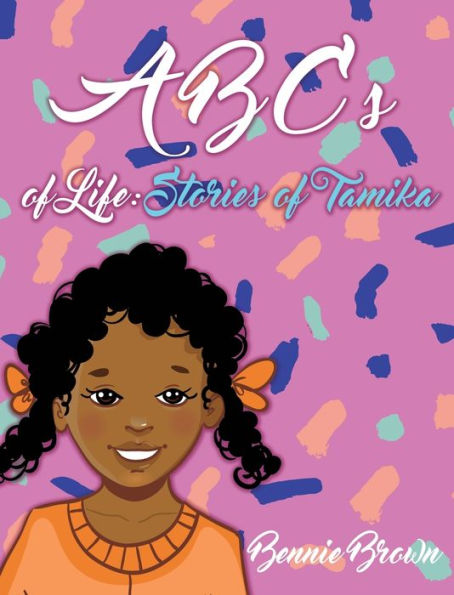 ABCs of Life: Stories Tamika