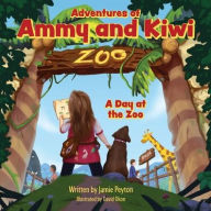 Ebook mobile free download Adventures of Ammy and Kiwi: A Day at the Zoo 9781662878404 by Jamie Peyton, David Okon, Jamie Peyton, David Okon