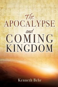 Free downloadable ebooks computer The Apocalypse and Coming Kingdom