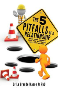 Free audiobooks in mp3 download The 5 pitfalls of a Relationship: What they haven't told you why your love life stinks by Dr La Grande Mason Jr PhD in English PDF PDB CHM 9781662879951