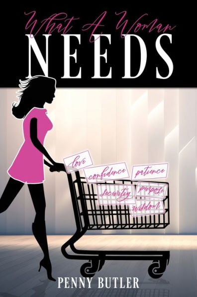 What A Woman Needs