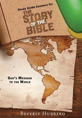 Study Guide Answers for the Story of Bible: God's Message to World