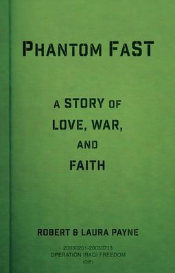 Phantom FaST: A Story of Love, War, and Faith