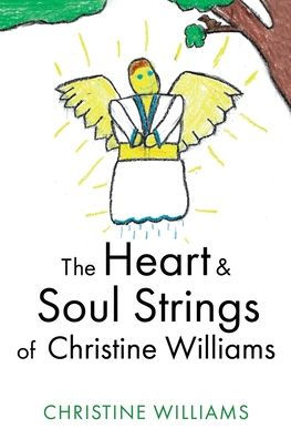 The Heart & Soul Strings of Christine Williams