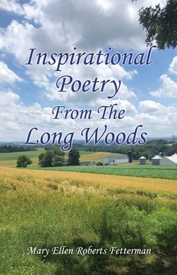 Inspirational Poetry From The Long Woods