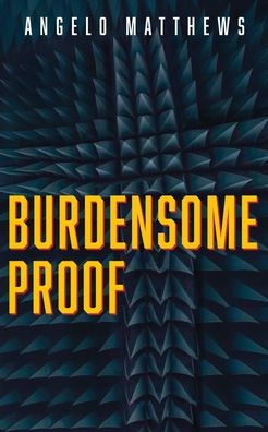 Burdensome Proof