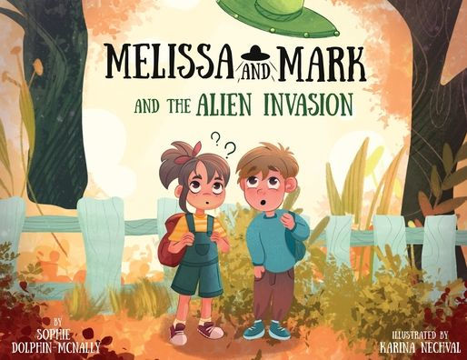 Melissa and Mark the Alien Invasion