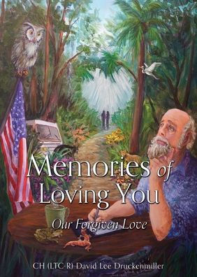 Memories of Loving You: Our Forgiven Love