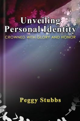 Unveiling Personal Identity: Crowned With Glory And Honor